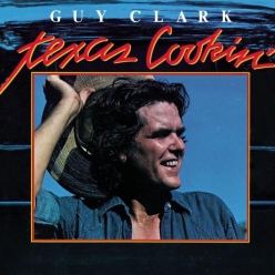 Guy Clark - Texas Cookin